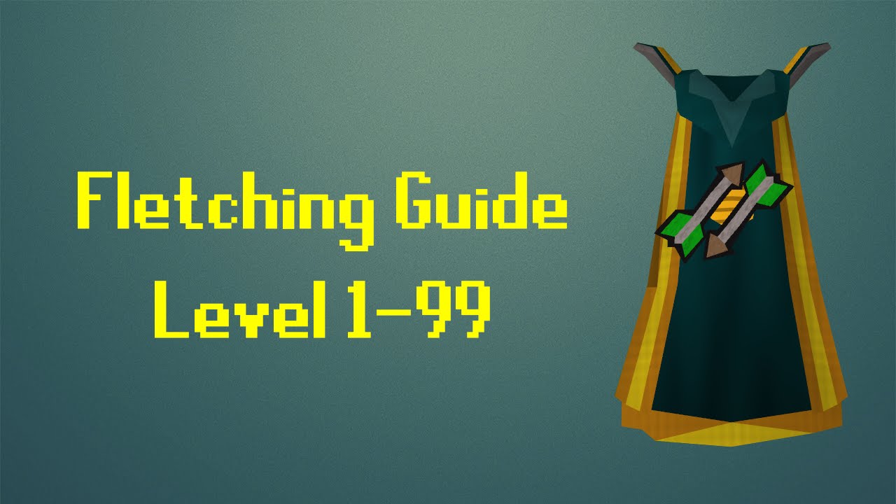 Fletching Guide OSRS