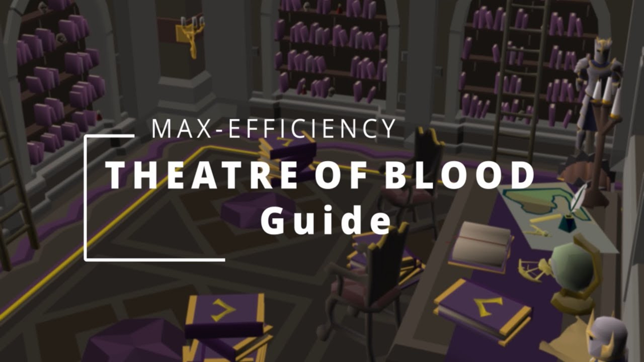 Dominating the Theatre of Blood: An OSRS Raid Guide