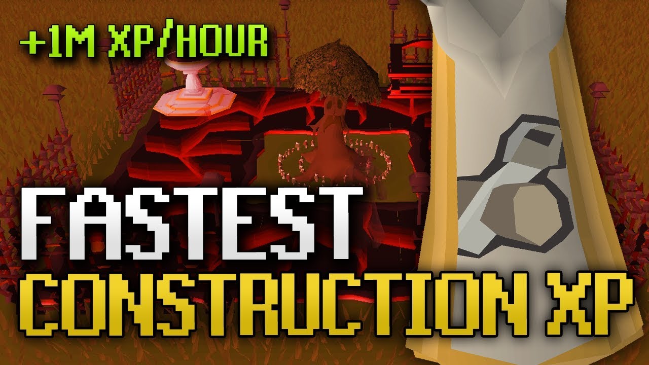 Fastest OSRS Construction XP